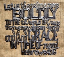 Let us therefore come (Hebrews 4:16) - 17.5"x17.5"