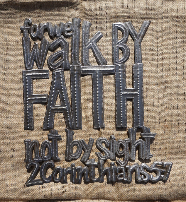 For we walk by Faith - 17